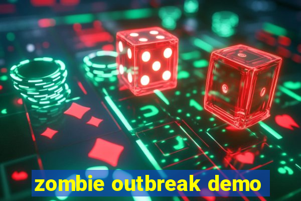 zombie outbreak demo